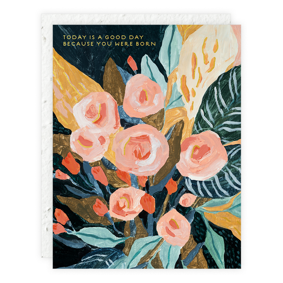 Today Is A Good Day - Birthday Card