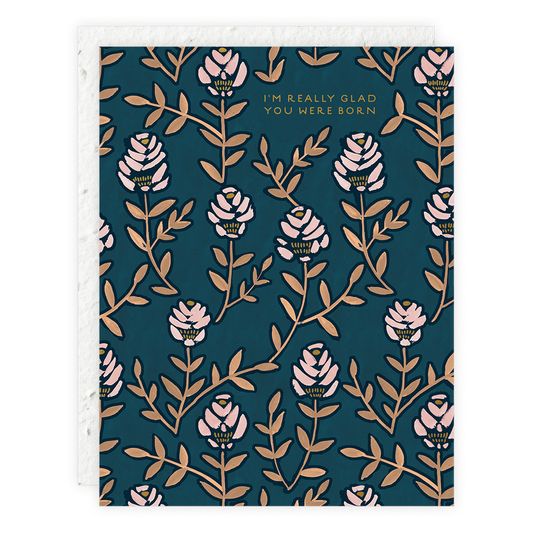 Glad You Were Born - Birthday Card